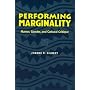Performing Marginality: Humor, Gender, and Cultural Critique (Humor in Life and Letters Series)