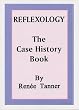 Reflexology: The Case History Book - Case History Records Covering Three Decades