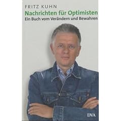 Nachrichten f�r Optimisten. Ein Buch von Ver�ndern und Bewahren