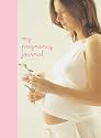 My Pregnancy Journal (Interactive Journals)