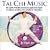 Tai Chi Music - Dr. Paul Lam