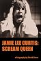 Jamie Lee Curtis: Scream Queen