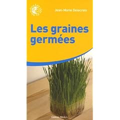 Les graines germ�es : Une mine immense de vitalit�