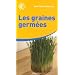 Les graines germ�es : Une mine immense de vitalit�