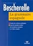 La grammaire espagnole (Bescherelle) (French Edition)