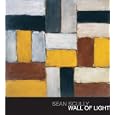 Sean Scully: Wall of Light by Michael Auping, Stephen Bennett Phillips, and Anne Straus