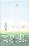 Singing for Mrs Pettigrew : a story-maker's journey