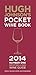 Hugh Johnson's Pocket Wine Book 2014