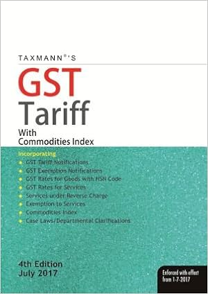 Taxmann's GST Tariff with Commodities Index (w.e.f. 1-7-2017) - July 2017