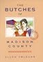 The Butches of Madison County