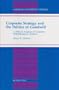 Corporate Strategy and the Politics of Goodwill (American University Studies Series X, Political Science)