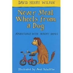Never Steal Wheels from a Dog (Adventures With Jeremy James)