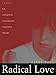 Radical Love: Five Novels