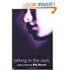 Talking In The Dark (Push Poetry)