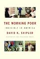 The Working Poor: Invisible in America