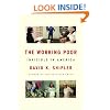 The Working Poor: Invisible in America