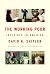 The Working Poor: Invisible in America (Vintage)