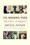 The Working Poor: Invisible in America