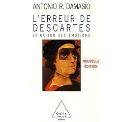 L'erreur de Descartes : La raison des �motions