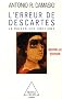 L'erreur de Descartes : La raison des �motions