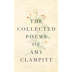 The Collected Poems of Amy Clampitt
