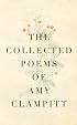 The Collected Poems of Amy Clampitt