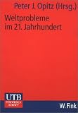 Weltprobleme im 21 - Jahrhundert - 