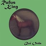 Que Onda by Rufus King