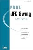 Pure JFC: The Swing Toolkit (Pure)