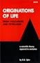 Originations of Life from Volcanoes and Petroleum; a scientific theory opposed to evolution
