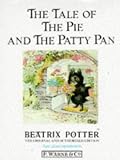 The Tale of the Pie and the Patty-Pan (The World of Beatrix Potter: Peter Rabbit)
