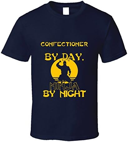 Confectioner By Day Ninja By Night Funny T Shirt M Navy
