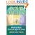 Love Heals: How to Heal Everything with Love