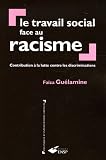 Revue Ecole des Hautes Etudes en Santé Publique  / Le travail social face au racisme : Contribution à la lutte contre les discriminations