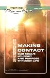 Making Contact: Our Souls Journey And Purpose Through Life (Fireside Series, Vol. 2, No. 3) (Fireside)