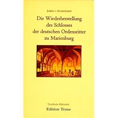 Die Wiederherstellung des Schlosses der deutschen Ordensritter zu Marienburg