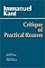 Critique of Practical Reason (Hackett Classics Series)