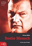 Bestie Mensch: Tarnung - L�ge - Strategie - Thomas M�ller