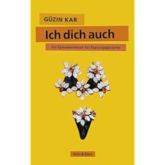 Ich dich auch: Ein Episodenroman f�r Paarungsgest�rte