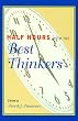 Half Hours with the Best Thinkers