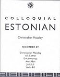 Colloquial Estonian: The Complete Course for Beginners (Colloquial Series)