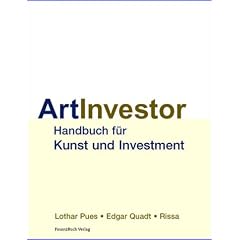 Art Investor Handbuch f�r Investment und Kunst