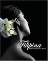 Filipina: A Tribute To The Filipino Woman