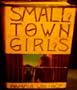 Small Town Girls