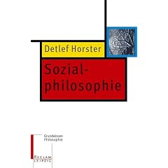Sozialphilosophie: Grundwissen Philosophie