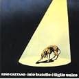 Mio Fratello � Figlio Unico
