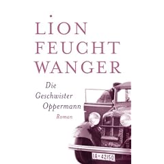 Die Geschwister Oppermann: Roman (Feuchtwanger GW in Einzelb�nden)