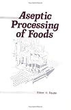 Aseptic Processing of Foods by CRC