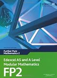 Edexcel AS and A Level Modular Mathematics - Further Pure Mathematics 2