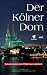 Der Kölner Dom